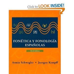 Fonetica Y Fonologia Espanolas, Third Edition, Wil Ey International Edition (9780471658078) by Armin Schwegler; Richard Barrutia; Juergen Kempff