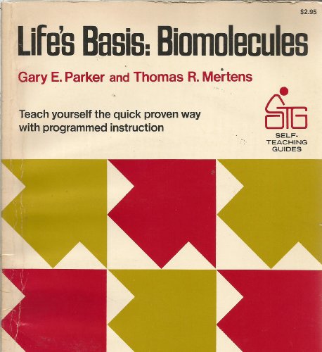 Stock image for Life's Basis: Biomolecules (Self-Teaching Guides) for sale by BookDepart