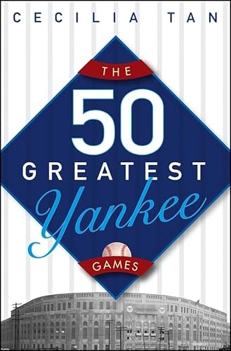 9780471659389: The 50 Greatest Yankee Games