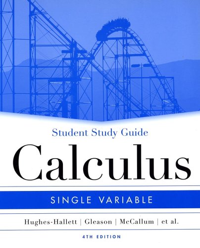 Stock image for Student Study Guide to accompany Calculus: Single Variable, 4th Edition for sale by The Book Cellar, LLC