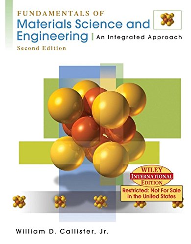 Stock image for Fundamentals of Materials Science and Engineering: An Integrated Approach for sale by ThriftBooks-Dallas