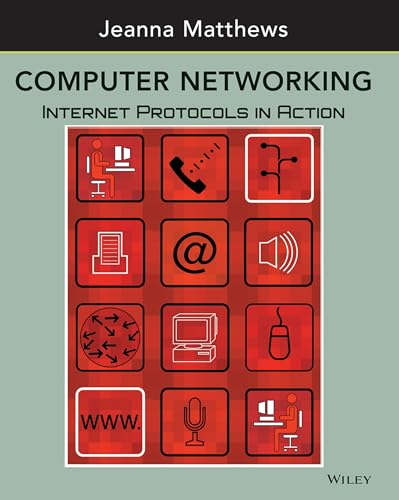 9780471661863: Computer Networking: Internet Protocols In Action