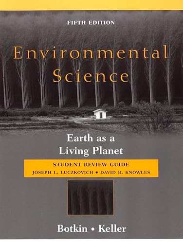 Imagen de archivo de Environmental Science, Student Review Guide: Earth as a Living Planet a la venta por Books Unplugged