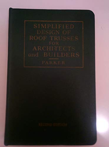 Beispielbild fr Simplified Design of Roof Trusses for Architects and Builders zum Verkauf von Wonder Book