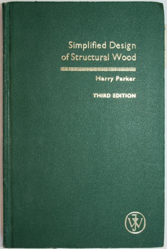 Beispielbild fr Simplified Design of Structural Wood ~ Third Edition zum Verkauf von BookEnds Bookstore & Curiosities