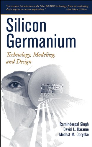 9780471667209: Silicon Germanium: Technology, Modeling, and Design