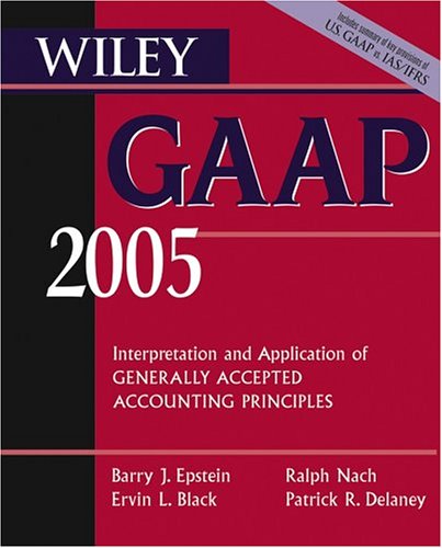Stock image for Wiley GAAP 2005: Interpretation and Application of Generally Accepted Accounting Principles (Wiley GAAP for Governments: Interpretation & Application of GAAP for State & Local Governments) for sale by HPB-Red