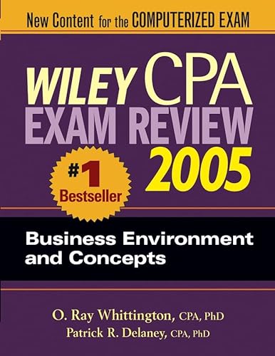 Stock image for Wiley CPA Exam Review 2005: Business Environment And Concepts: New Content for the Computerized Exam for sale by a2zbooks