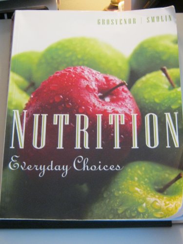 Beispielbild fr Nutrition : Everyday Choices zum Verkauf von Better World Books