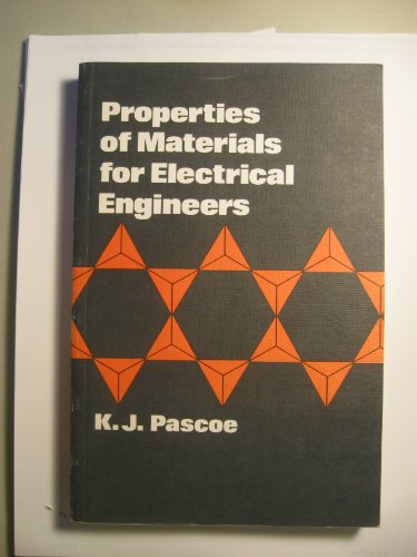 Beispielbild fr Pascoe ?properties? Of Materials For Electrical Engineers (was Chem & Phy Prop Of Mat) zum Verkauf von WorldofBooks