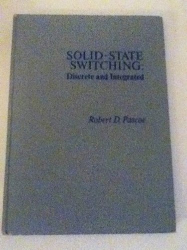 Solid-State Switching: Discrete and Integrated.