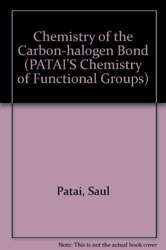 Stock image for Chemistry of the Carbon-Halogen Bond (2 Volume Set) for sale by Zubal-Books, Since 1961