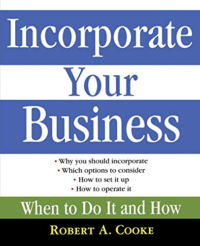 Imagen de archivo de Incorporate Your Business : When to Do It and How a la venta por Better World Books