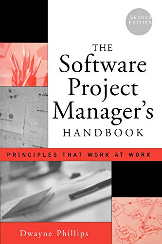 Imagen de archivo de The Software Project Manager's Handbook: Principles That Work at Work a la venta por ThriftBooks-Dallas