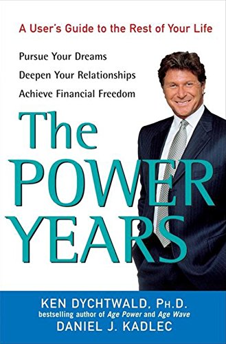 Beispielbild fr The Power Years: A User's Guide to the Rest of Your Life zum Verkauf von Wonder Book