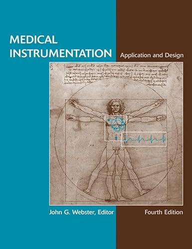 Medical Instrumentation: Application and Design (9780471676003) by Webster, John G.