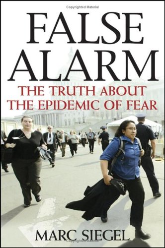 9780471678694: False Alarm: The Truth About The Epidemic Of Fear