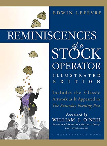 9780471678762: REMINISCENCES OF A STOCK OPERATOR - ILLUSTRATED EDITION: 175 (A Marketplace Book)