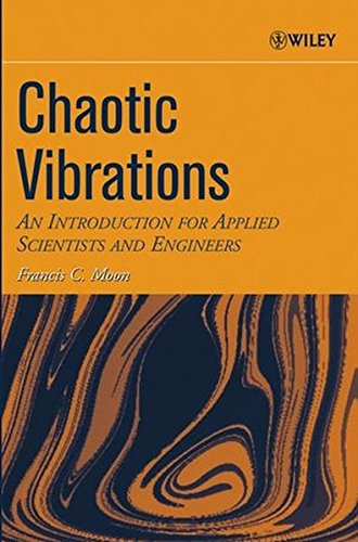 Imagen de archivo de Chaotic vibrations. An introduction for applied scientists and engineers a la venta por MIRADOR A BILBAO