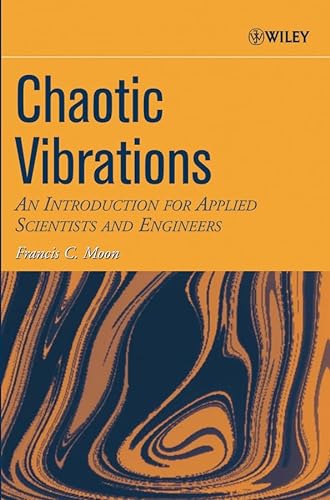 9780471679080: Chaotic Vibrations: An Introduction for Applied Scientists and Engineers