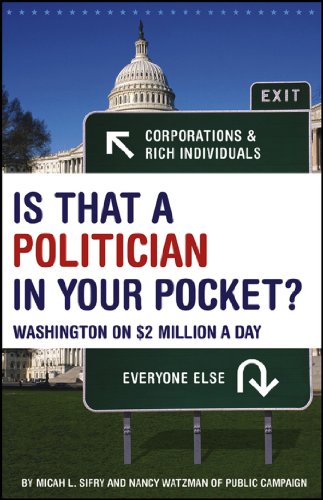 Beispielbild fr Is That a Politician in Your Pocket: Washington on $2 Million a Day zum Verkauf von Wonder Book