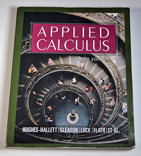 Imagen de archivo de Applied Calculus Hughes-Hallett, Deborah; Lock, Patti Frazer; Gleason, Andrew M.; Flath, Daniel E.; Gordon, Sheldon P.; Lomen, David O.; Lovelock, David; McCallum, William G.; Osgood, Brad G.; Pasquale, Andrew; Tecosky-Feldman, Jeff; Thrash, Joseph; Rhea, Karen R. and Tucker, Thomas W. a la venta por Aragon Books Canada