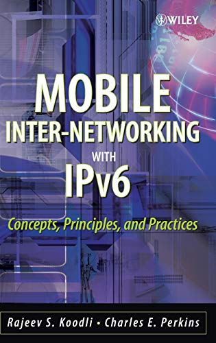 9780471681656: Mobile Inter-networking with IPv6: Concepts, Principles and Practices