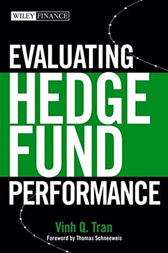 Beispielbild fr Evaluating Hedge Fund Performance zum Verkauf von ThriftBooks-Dallas