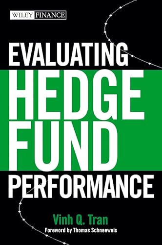 9780471681717: Evaluating Hedge Fund Performance (Wiley Finance Series)