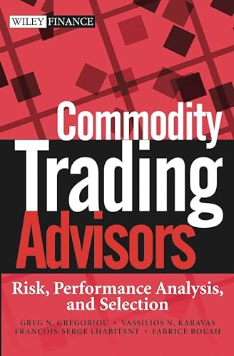 Stock image for Commodity Trading Advisors : Risk, Performance Analysis, and Selection for sale by Better World Books: West