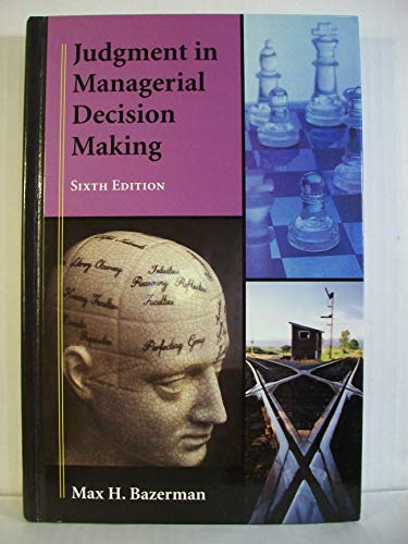 9780471684305: Judgment In Managerial Decision Making