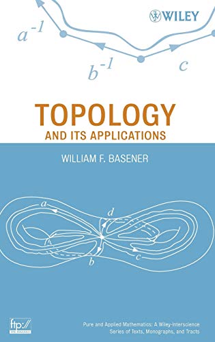9780471687559: Topology and Its Applications (Pure and Applied Mathematics: A Wiley Series of Texts, Monographs and Tracts)