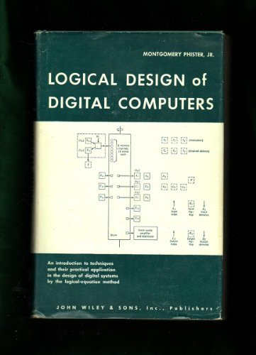 Logical Design of Digital Computers