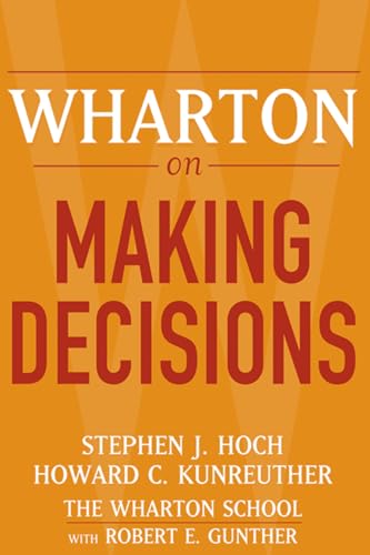 Beispielbild fr Wharton on Making Decisions zum Verkauf von Wonder Book