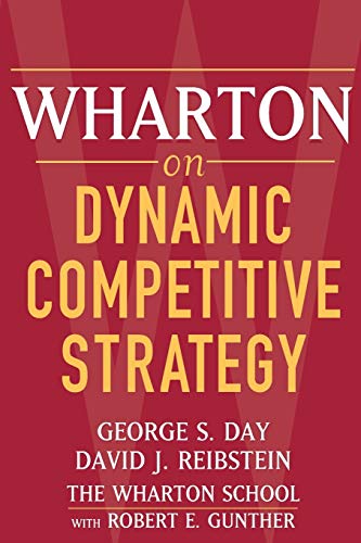 Beispielbild fr Wharton on Dynamic Competitive Strategy zum Verkauf von Wonder Book