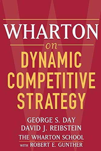 Stock image for Wharton on Dynamic Competitive Strategy for sale by Wonder Book