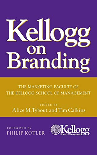 9780471690160: Kellogg on Branding: The Marketing Faculty of theKellogg School of Management