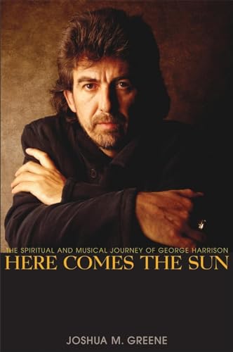 9780471690214: Here Comes the Sun: The Spiritual And Musical Journey of George Harrison