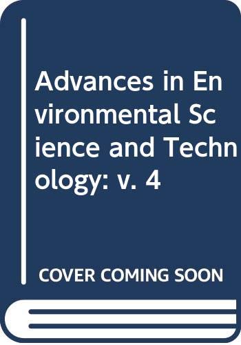 Beispielbild fr Advances in Environmental Science and Technology, Volume 4 zum Verkauf von BookDepart