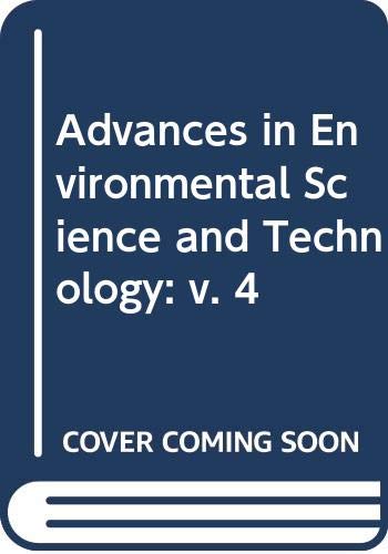 Stock image for Advances in Environmental Science and Technology, Volume 4 for sale by BookDepart