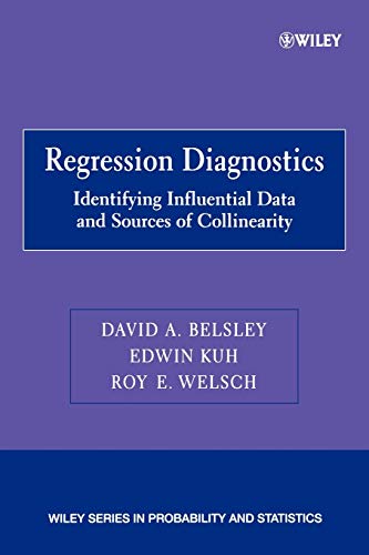 9780471691174: Regression Diagnostics: Identifying Influential Data and Sources of Collinearity: 546 (Wiley Series in Probability and Statistics)