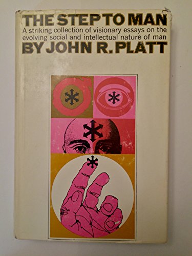 Step to Man (9780471691181) by Platt, John Rader