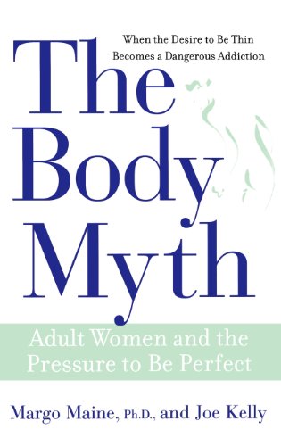 9780471691587: The Body Myth: Adult Women And The Pressure To Be Perfect