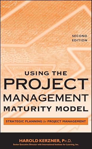 9780471691617: Using the Project Management Maturity Model: Strategic Planning for Project Management