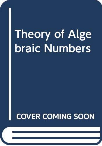 Theory of Algebraic Numbers (9780471692010) by Harry Pollard