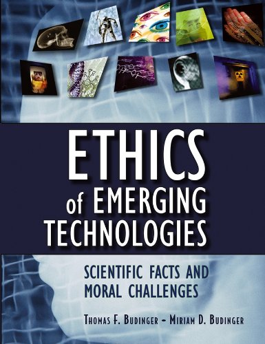 Beispielbild fr Ethics of Emerging Technologies: Scientific Facts and Moral Challenges zum Verkauf von HPB-Red