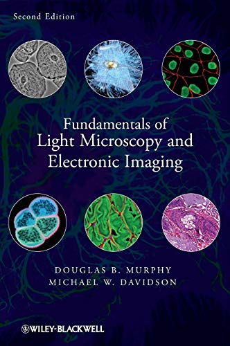 Beispielbild fr Fundamentals of Light Microscopy and Electronic Imaging zum Verkauf von HPB-Red