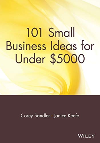 Beispielbild fr 101 Small Business Ideas for Under $5000 zum Verkauf von Wonder Book