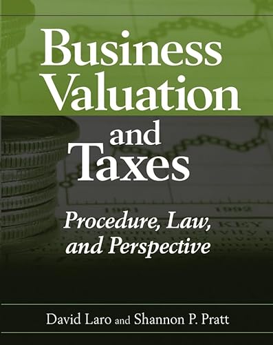 Imagen de archivo de Business Valuation and Taxes: Procedure, Law, and Perspective a la venta por Open Books