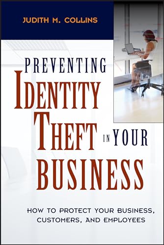 Imagen de archivo de Preventing Identity Theft in Your Business : How to Protect Your Business, Customers, and Employees a la venta por Better World Books: West